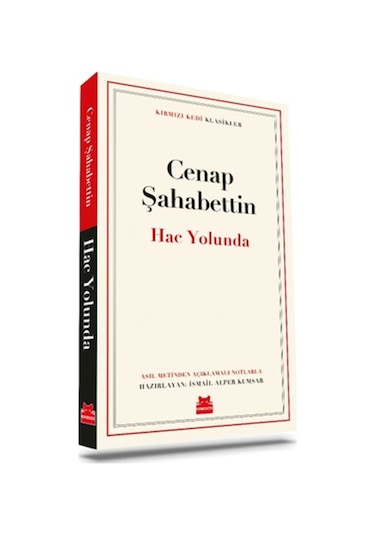 Hac Yolunda - Kırmızı Kedi Klasikler - Cenap Şahabettin - Kırmızı Kedi