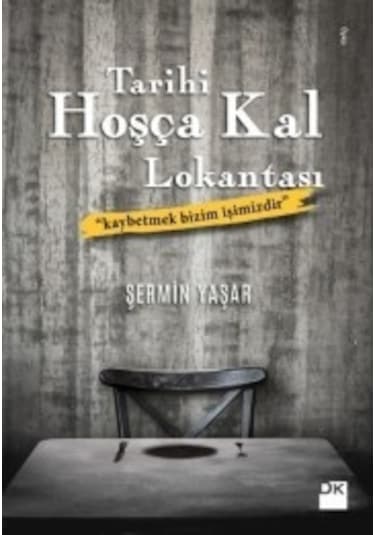Tarihi Hoşça Kal Lokantası Şermin Yaşar Doğan Kitap