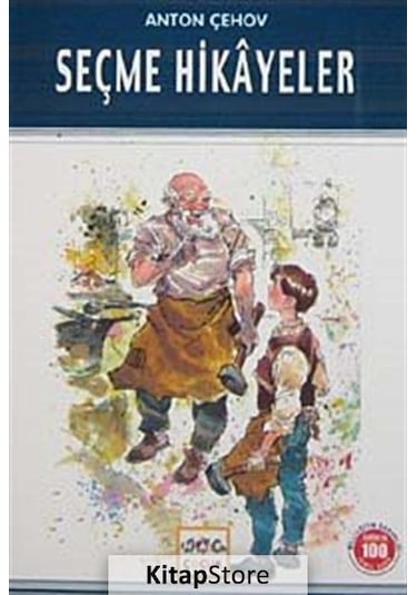Seçme Hikayeler Anton Çehov / 100 Temel Eser / Anton Çehov