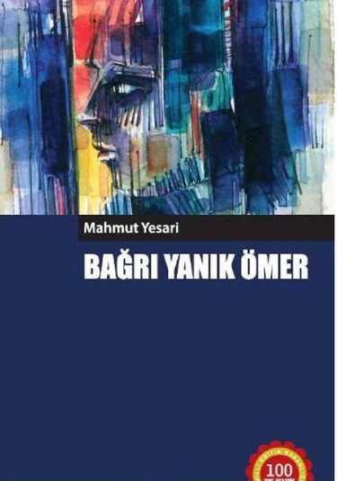 Bağrı Yanık Ömer - Mahmut Yesari İlk Baskı 2016