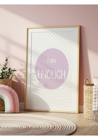 I Am Enough Dijital Baskı Poster Mor Çerçevesiz