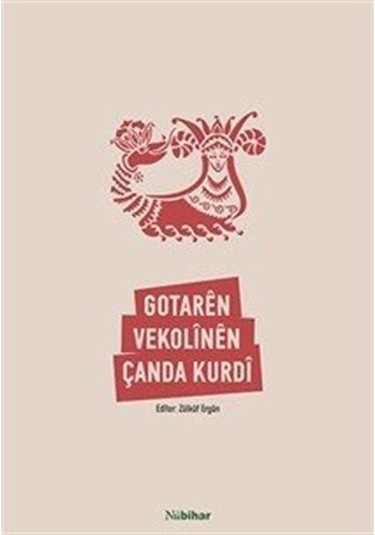 Gotarên Vekolînên Çanda Kurdî / Zülküf Ergün