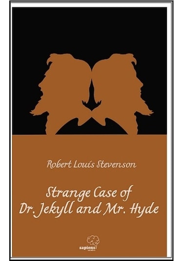 Strange Case of Dr. Jekyll and Mr. Hyde - Robert Louis Stevenson - Sapiens