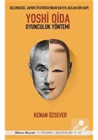 Yoshi Oida Oyunculuk Yöntemi - Kenan Özsever - Mitos Boyut Yayınları
