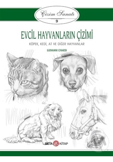 Çizim Sanatı 9 - Evcil Hayvanların Çizimi-