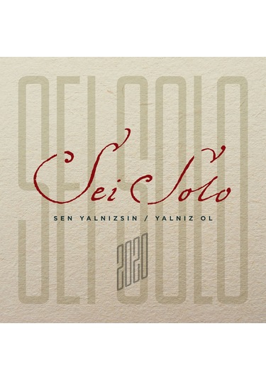 Sei Solo - Sen Yalnızsın / Yalnız Ol (2 CD)