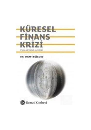 Küresel Finans Krizi / Mahfi Eğilmez