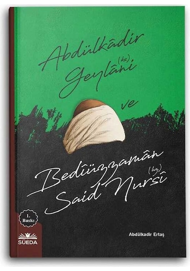 Abdülkadir Geylani Ve Bediüzzaman Said Nursi