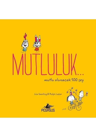 Mutluluk - Mutlu Olunacak 500 Şey