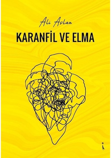 Karanfil ve Elma - Ali Aslan - İkinci Adam Yayınları