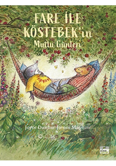 Fare ile Köstebek’in Mutlu Günleri