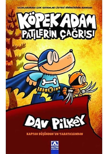 Patilerin Çağrısı - Köpek Adam 6 - Dav Pilkey - Altın Kitaplar