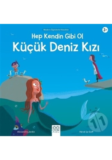 Hep Kendin Gibi Ol Küçük Deniz Kızı/Alexandre Jardin