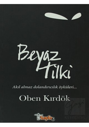 Beyaz Tilki - Oben Kırdök - Sayfa 6