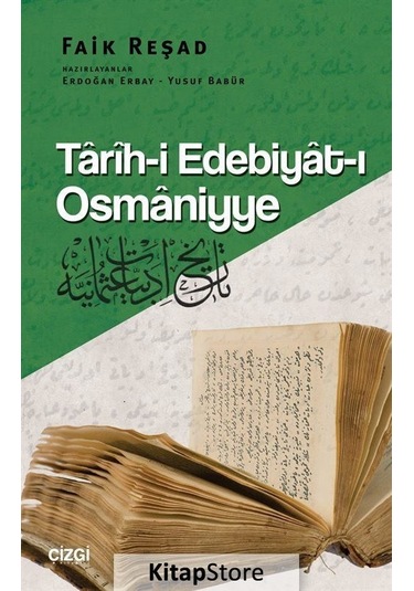 Tarih-i Edebiyat-ı Osmaniyye - Faik Reşad - Çizgi Kitabevi
