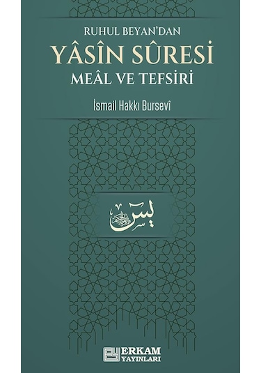 Yasin Suresi Meâl Ve Tefsiri - İsmail Hakkı Bursevi