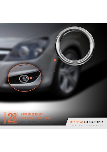 İntakrom Opel Astra H 2004 - 2010  Krom Sis Çerçevesi 2 Parça