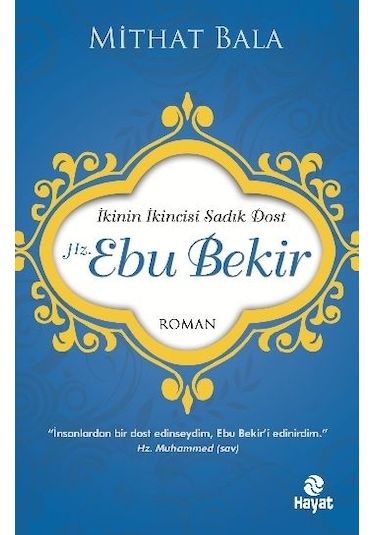 Hz. Ebu Bekir Ikinin Ikincisi Sadık Dost