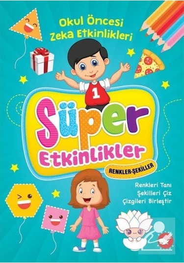 Süper Etkinlikler - Renkler - Şekiller