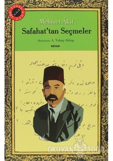 Safahat'tan Seçmeler - Mehmet Akif Ersoy - Beyan Yayınları