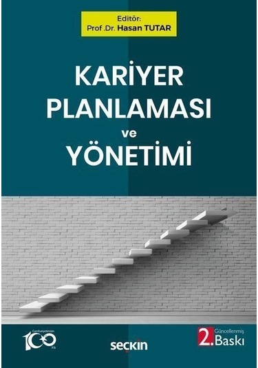 Kariyer Planlaması Ve Yönetimi / Prof. Dr. Hasan Tutar