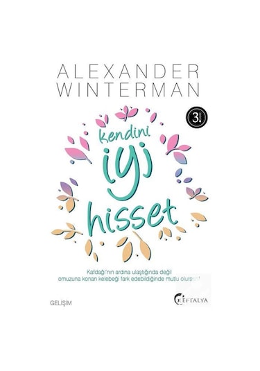 Kendini İyi Hisset - Alexander Winterman - Eftalya Yayınları