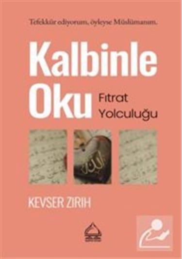 Kalbinle Oku & Fıtrat Yolculuğu / Kevser Zırıh