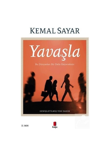 Yavaşla / Dr. Kemal Sayar