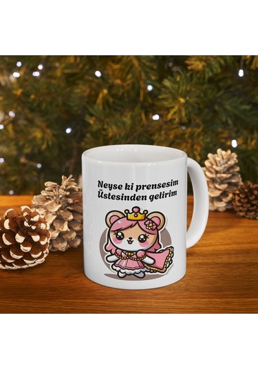 Neyse Ki Prensesim Üstesinden Gelirim Baskılı Porselen Beyaz Lüks Kupa Bardak Beyaz