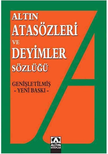 Atasözleri ve Deyimler Sözlüğü - Ülkü Kuşçu -  Hüseyin Kuşçu - Altın Kitaplar