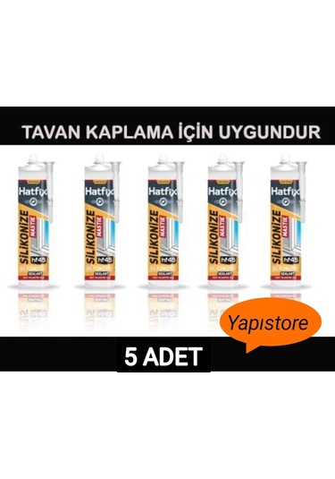 Hatfix Silikonize Mastik 5.Adet Tavan Kaplama Yapıştır... Çok Renkli