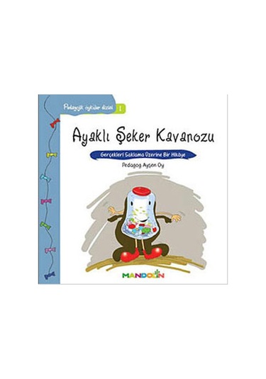 Ayaklı Şeker Kavanozu-Pedagojik Öyküler Dizisi 1 - Ayşen Oy - Mandolin