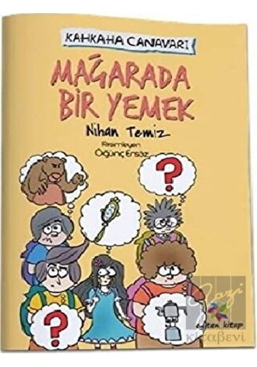 Mağarada Bir Yemek - Kahkaha Canavarı Eğiten Kitap  -  Eğiten Kitap