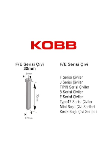 Kobb KBZ30F 30 MM 2500 Adet F/E/J/8 Serisi Ağır Hizmet Tipi Kesik Başlı Çivi
