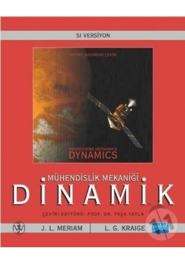 Mühendislik Mekaniği Dinamik/J. L. Meriam L. G. Kraige