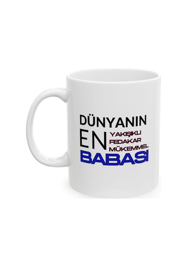 Dünyanın En Yakışıklı Babası Yazılı Babalar Günü - Doğum Günü Hediyesi - Hediye Porselen Kupa Bardak Beyaz