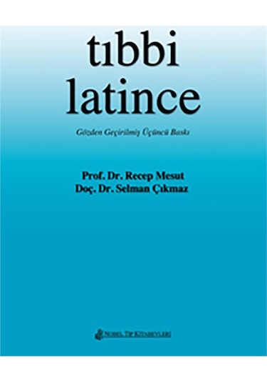 Tıbbi Latince - Gramer ve Sözlük- Nobel Tıp Kitabevleri