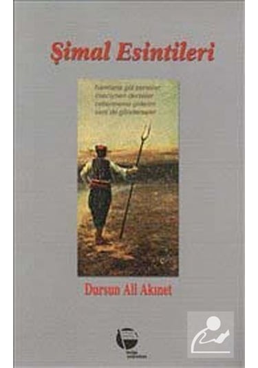 Şimal Esintileri - Dursun Ali Akınet - Belge Yayınları
