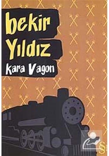 Kara Vagon - Bekir Yıldız