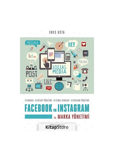 Facebook ve Instagram Ile Marka Yönetimi / Enes Usta
