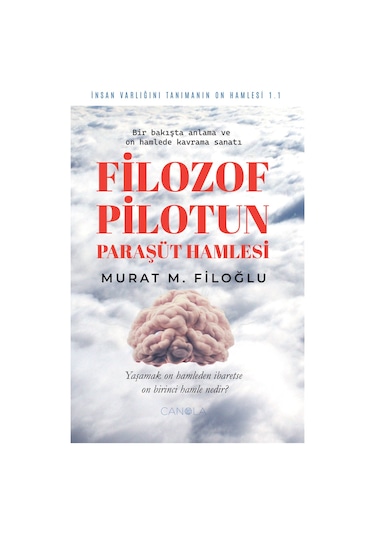 Filozof Pilotun Paraşüt Hamlesi / Murat M. Filoğlu