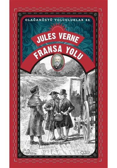 Fransa Yolu / Olağanüstü Yolculuklar 44 / Jules Verne