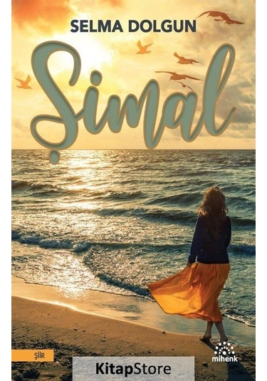 Şimal / Selma Dolgun