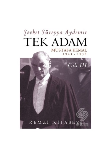 Tek Adam - Cilt 3 - Şevket Süreyya Aydemir - Remzi Kitabevi