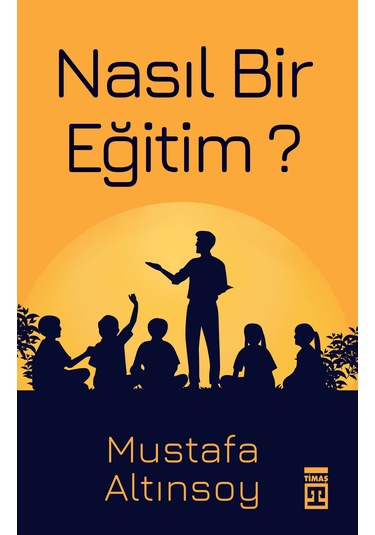 Nasıl Bir Eğitim