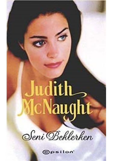 Seni Beklerken - Judith McNaught - Epsilon Yayınevi