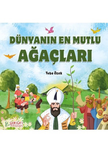 Dünyanın En Mutlu Ağaçları - Tuba Özek
