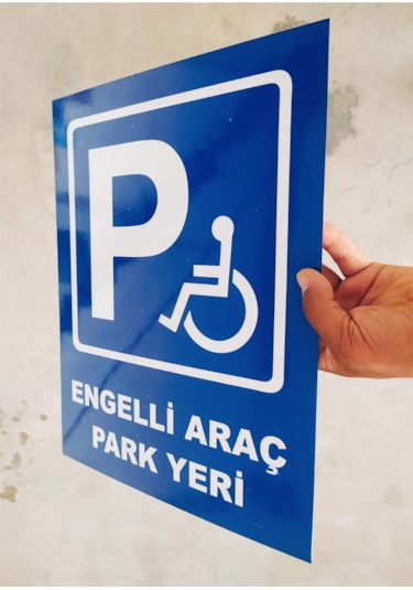 30x40 Cm 2 Adet Engelli Araç Park Yeri Uyarı Levhası 5 Mm Dekota