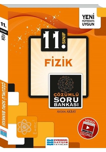 11.Sınıf Fizik Video Çözümlü Soru Bankası - Aydın Akbay - Evrensel İletişim Yayınları