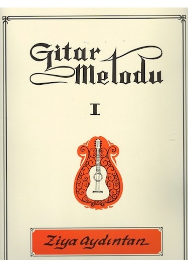 Gitar Metodu 1 Ziya  Aydıntan